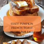 Pumpkin French Toast Recipe
