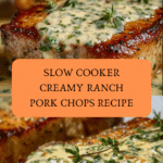 Slow Cooker Creamy Ranch Pork Chops Recipe