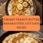 Peanut Butter Banana Steel Cut Oats Recipe