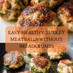 Healthy Turkey Meatballs Recipe Without Breadcrumbs Recipe