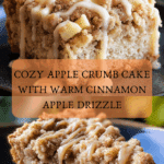 Apple Crumb Cake with Cinnamon Apple Drizzle Recipe