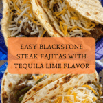 Easy Blackstone Steak Fajitas Recipe