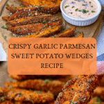 Garlic Parmesan Sweet Potato Wedges Recipe