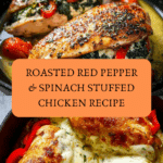 Roasted Red Pepper, Spinach, and Mozzarella Stuffed Chicken Recipe