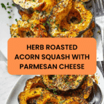 Herb Roasted Acorn Squash Recipe