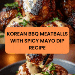 Korean BBQ Meatballs with Spicy Mayo Dip Recipe