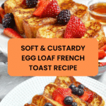 Egg Loaf French Toast Recipe