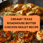 Easy Texas Roadhouse Butter Chicken Skillet Recipe