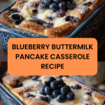 Blueberry Buttermilk Pancake Casserole Recipe